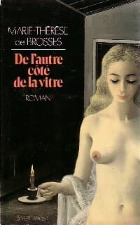 De l'autre côté de la vitre - Marie-Thérèse De Brosses